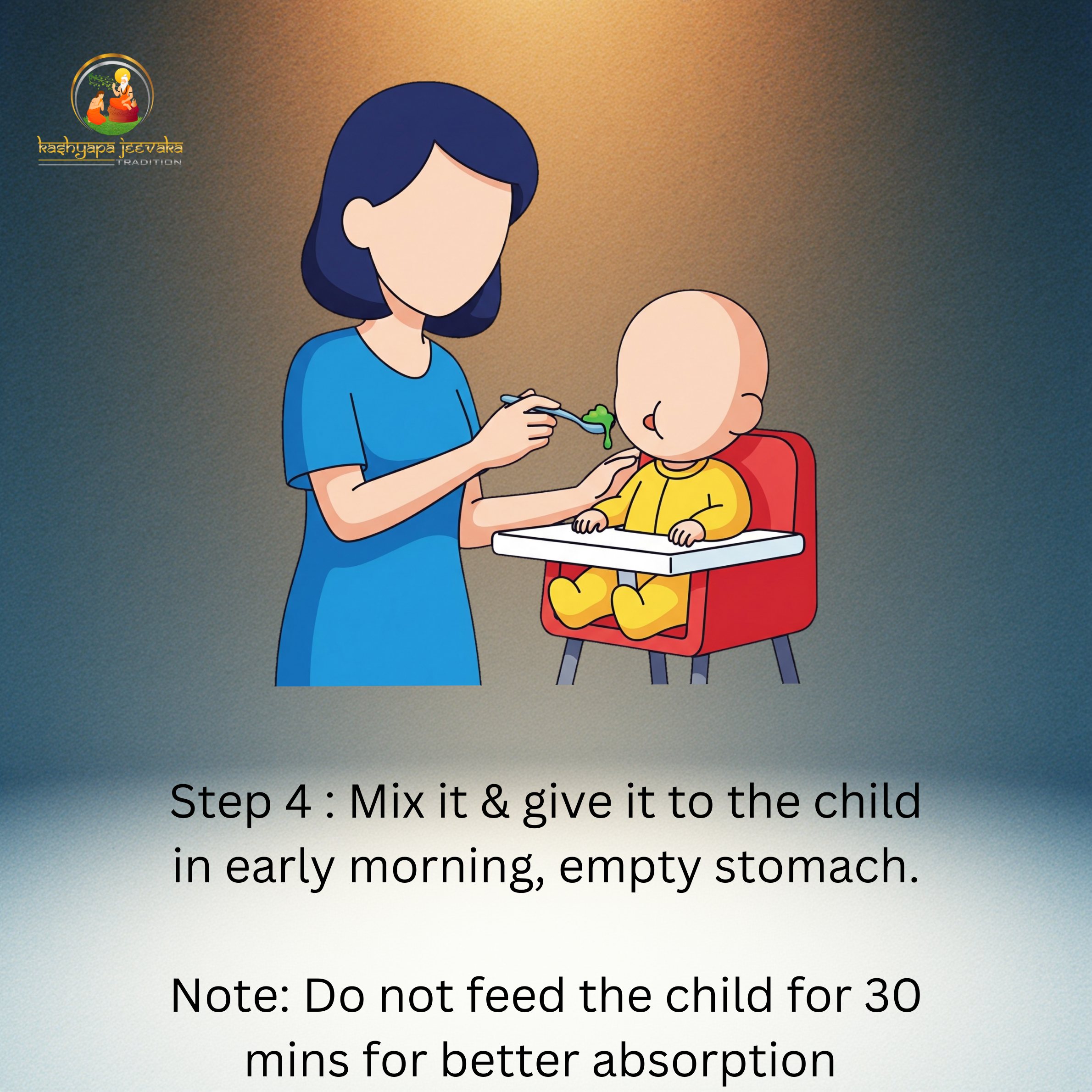 Mix it & give it to the child in early morning, empty stomach